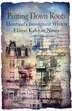 Putting Down Roots: Montreal's Immigrant Writers