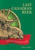 Last Canadian Beer pb: The Moosehead Story