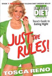 JUST THE RULES: TOSCA'S GUIDE TO EATING RIGHT