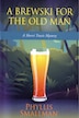 A Brewski for the Old Man: A Sherri Travis Mystery