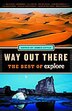Way Out There: The Best of explore