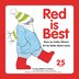 Red Is Best