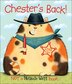 Chesters Back!