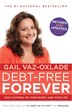 Debt Free Forever: Take Control Of Your Money And…