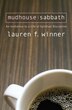 Mudhouse Sabbath: A Invitation To A Life Of Spiritual Disciplines