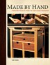 Made by Hand: Furniture Projects for the Unplugged Woodworker