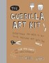 The Guerilla Art Kit: Everything You Need To Put Your Message Out Into The World