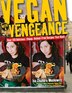 Vegan With a Vengeance: Over 150 Delicious, Cheap, Animal-Free Recipes That Rock