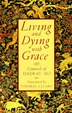 Living And Dying With Grace: Counsels of Hadrat Ali