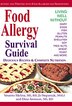 Food Allergy Survival Guide: Surviving and Thriving with Food Allergies and Sensitivities