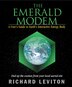 The Emerald Modem: A User's Guide To Earth's Interactive Energy Body