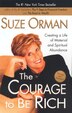 Courage To Be Rich