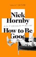 How To Be Good: A Novel