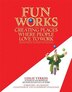 Fun Works: Creating Places Where People Love to Work, 2nd edition, Updated and Expanded