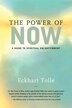 The Power Of Now: A Guide to Spiritual Enlightenment