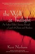 Wolf At Twilight: An Indian Elder's Journey through a Land Of Ghosts and Shadows