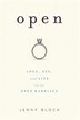 Open: Love, Sex and Life in an Open Marriage