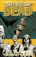 BOOK: The Walking Dead Volume 4: The Hearts Desire