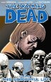 BOOK: The Walking Dead Volume 6: This Sorrowful Life