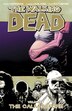 BOOK: The Walking Dead Volume 7: The Calm Before