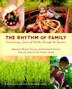 The Rhythm Of Family: Discovering A Sense Of Wonder Through The Seasons