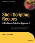 Shell Scripting Recipes: A Problem-solution Approach