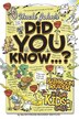 Uncle John's Did You Know? Bathroom Reader For Kids Only!: Bathroom Reader for Kids Only!