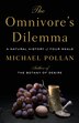 The Omnivore's Dilemma (Large Print): A Natural History of Four Meals (Large Print)
