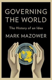 Governing The World: The History of an Idea