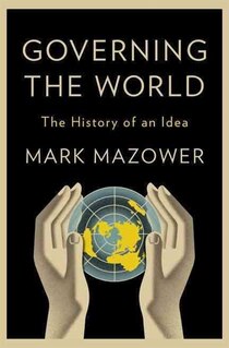 Governing The World: The History of an Idea