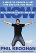 No Opportunity Wasted: Creating a Life List
