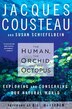 The Human The Orchid And The Octopus
