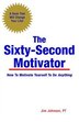 The Sixty-second Motivator