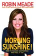 Morning Sunshine!: How To Radiate Confidence And Feel It Too