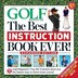 Golf The Best Instruction Book Ever! Expanded Edition