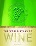 World Atlas Of Wine: Completely Revised and Updated, Sixth Edition