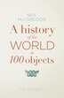 A History Of The World In 100 Objects