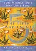 Fifth Agreement: A Practical Guide to Self-Mastery