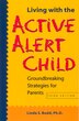 Living With Active Alert Child