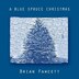 A Blue Spruce Christmas