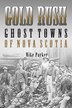 Gold Rush Ghost Towns of NS