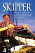 Skipper: The Sea Yarns Of Captain Matthew Mitchell