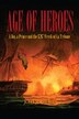 Age Of Heroes: A Boy, A Prince And 1797 Wreck Of La Tribune