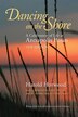 Dancing on the Shore: A Celebration of Life at Annapolis Basin