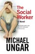 The Social Worker: A Novel