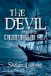 Devil and the Deep Blue Sea