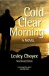 Cold Clear Morning (revised edition): New Revised Edition