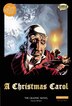 Christmas Carol: the Graphic Novel: Original Text US ed: Original Text