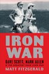 Iron War: Dave Scott, Mark Allen, & the Greatest Race Ever Run