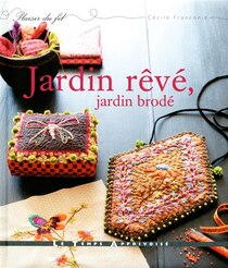 Jardin reve, jardin brode